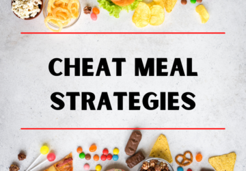 9 Tips For Better Cheat Meals